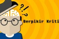 Pengertian dan Fungsi Berpikir Kritis Menurut Para Ahli